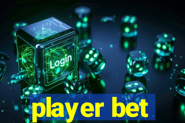 player bet